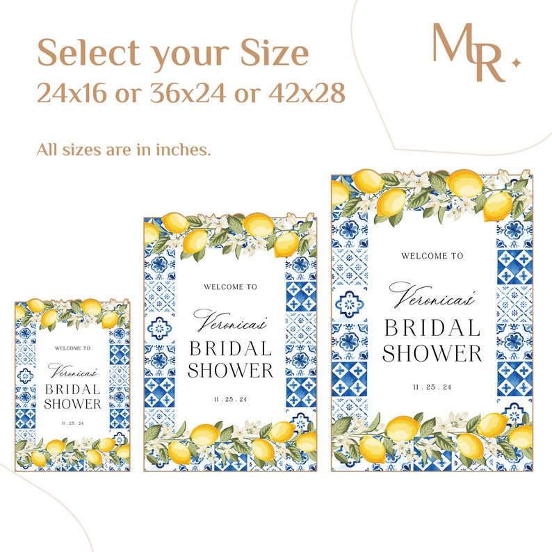 May include: Three rectangular bridal shower signs with blue and white tile patterns, yellow lemons, and green leaves. Text reads: Select your Size 24x16 or 36x24 or 42x28. All sizes are in inches. Welcome to Veronica's BRIDAL SHOWER 11.25.24.