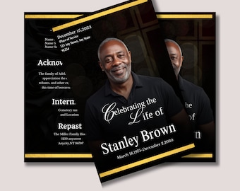 May include: Black and gold funeral announcement with a photo of a man. The announcement includes the name Stanley Brown, the dates March 18, 1975 - December 2, 2030, and the text "Celebrating the Life of".