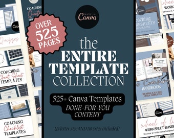 May include: A collage of images showcasing over 525 Canva templates for coaching. The templates are done-for-you and include US letter and A4 sizes. The text "Made in Canva" and "The Entire Template Collection" are featured in the image.