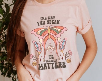 The Way You Speak To Yourself Matters, Moth Shirt, Goblincore Clothing, Celestial shirt, Cottagecore, Boho Shirt, Moth Cottagecore Shirt