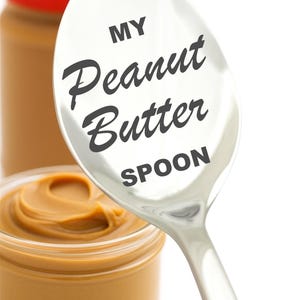 Peanut Butter Spoon Personalized Nut Butter Gift with Name Best Friend Engraved Customized Text BFF Gift Peanut Butter Lover
