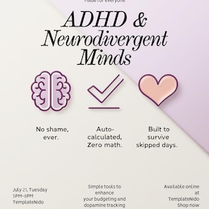 Può includere: Un volantino digitale intitolato Made for everyone ADHD & Neurodivergent Minds. Presenta icone di un cervello, un segno di spunta e un cuore. Il testo include No shame, ever, Auto-calculated, Zero math, Built to survive skipped days e TemplateNido.