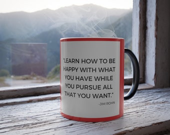 Tasse à café couleur Morphing mug, mug à thé, mug cadeau avec des citations de Jim Rohn - Apprenez à être heureux ! 11ozCadeau pour elle, Cadeau pour lui Cadeau pour elle