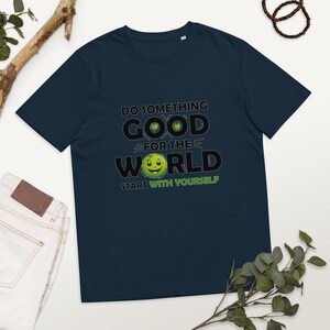 Sustainable Unisex Tee | Organic Cotton with Ecology Print for a Green Future | Do Something Good for the World start With Yourself