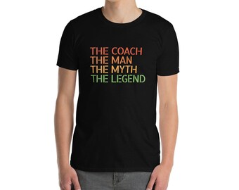 The Coach: Unveil the Legend in this Stylish Tee for Men. Gift for a Coach