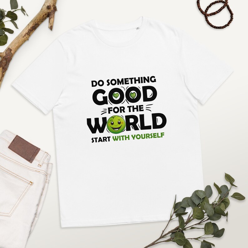 Sustainable Unisex Tee | Organic Cotton with Ecology Print for a Green Future | Do Something Good for the World start With Yourself