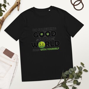 Sustainable Unisex Tee | Organic Cotton with Ecology Print for a Green Future | Do Something Good for the World start With Yourself