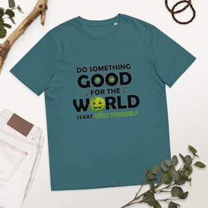 Sustainable Unisex Tee | Organic Cotton with Ecology Print for a Green Future | Do Something Good for the World start With Yourself