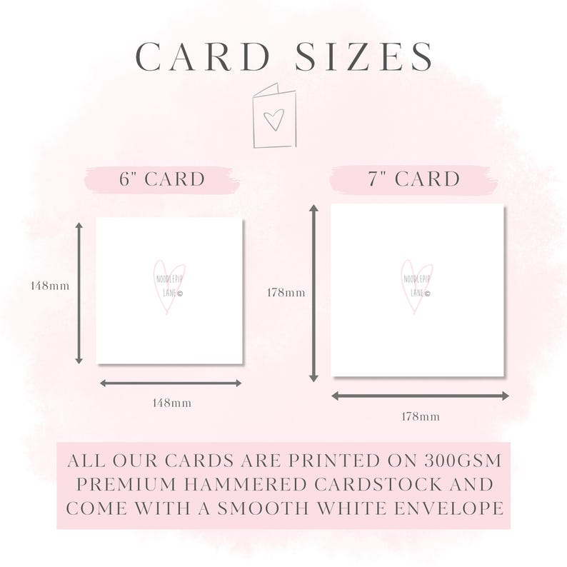 May include: A size guide for greeting cards showing a 6-inch card measuring 148mm by 148mm and a 7-inch card measuring 178mm by 178mm. The text states all cards are printed on 300gsm premium hammered cardstock and include a smooth white envelope.