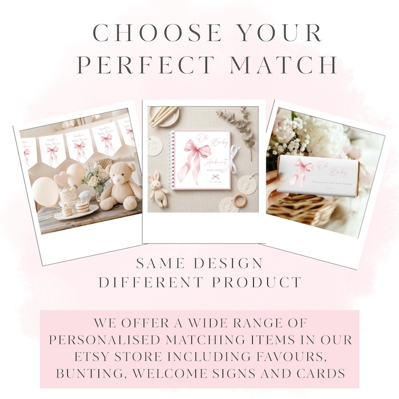 May include: A promotional graphic featuring three polaroid-style images displaying party supplies with a pink bow design. Text reads: CHOOSE YOUR PERFECT MATCH, SAME DESIGN DIFFERENT PRODUCT, WE OFFER A WIDE RANGE OF PERSONALISED MATCHING ITEMS.