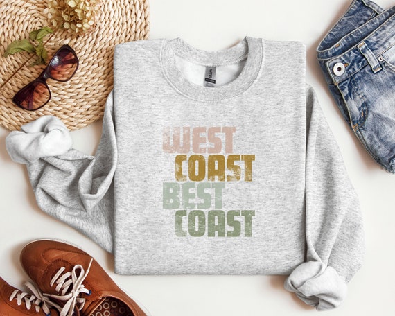 Vintage West Coast Best Coast Shirt | California Oregon Washington Pullover Sweatshirt | Distressed West Coast Sweatshirt | West Coast Gift