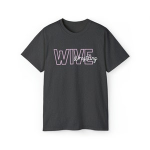 Wrestling Wife - Unisex Ultra Cotton Tee