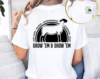 Grow 'Em & Show 'Em Lamb Show Shirt – 4-H Livestock Exhibitor Tee