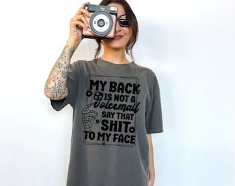 Voicemail tshirt Say it don't whisper shirt No voicemail, no drama shirt Honest expression tee No behind the back talk t-shirt