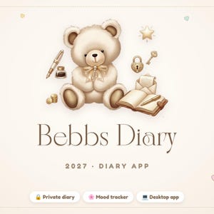 Puede incluir: Una ilustración de un oso de peluche beige con una pluma estilográfica, tintero, candado en forma de corazón, llave y diario abierto. El texto dice Bebbs Diary 2027 Diary App, con botones para Private diary, Mood tracker y Desktop app.