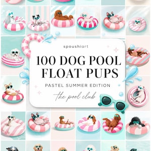 May include: A collage of watercolor illustrations featuring various dog breeds relaxing in pink and white striped pool floats, wearing sunglasses. The text reads "100 DOG POOL FLOAT PUPS" and "Pastel Summer Edition".