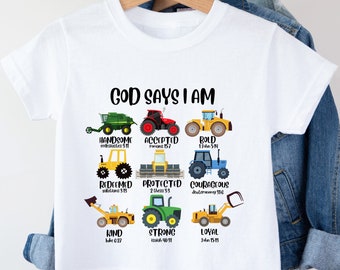 God Says I Am Shirt, Construction Kids Shirt, Bible Verse Toddler Shirt, Religious Kids Shirt, Construction Farm Equipment Tee, Gift For Boy