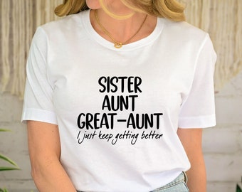 Sister Aunt Great-Aunt Shirt: Pregnancy Announcement Gift