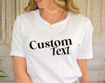 Custom Text Unisex T-Shirt, Personalized Design