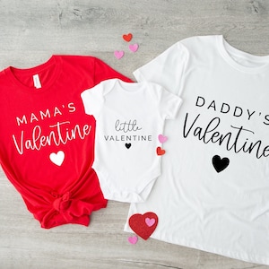 Family Matching Valentines Shirt, Daddy&#39;s Valentine, Mama&#39;s Valentine, Baby Valentines, Little Valentine, First Valentine, Valentines Day