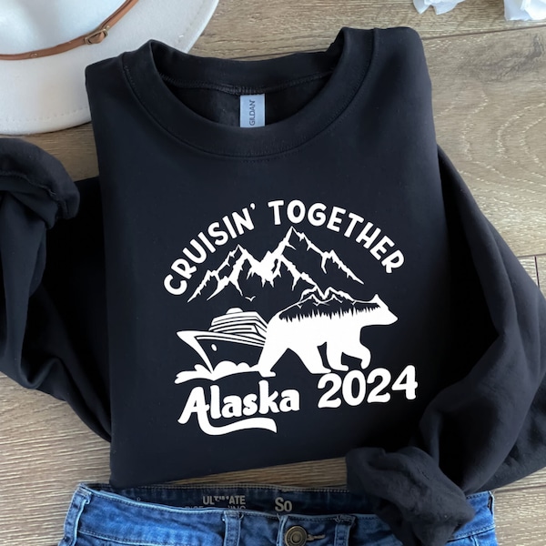 Cruising Together Alaska 2024 Sweatshirt, Family Matching Vacation Shirt, Group Cruise Trip Shirts, Cruise Squad, Group Trip Gift
