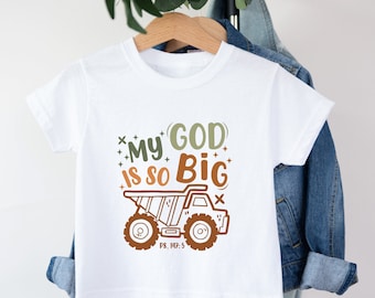 My God Is So Big Toddler Shirt: Christian Truck Tee