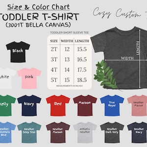 May include: A size and color chart for toddler t-shirts, featuring various colors like black, white, pink, and navy. The chart includes measurements in inches for sizes 2T to 5T, with width ranging from 12 to 15 inches and length from 15.5 to 18.5 inches.