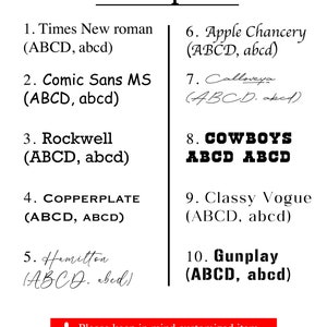 May include: A list of font options for a custom item. The fonts are shown in different styles, including Times New Roman, Comic Sans MS, Rockwell, Copperplate, Hamilton, Apple Chancery, Calloveya, Cowboys, Classy Vogue, and Gunplay. The text at the bottom of the image reads: "Please keep in mind customized item are not qualify for return or exchange."