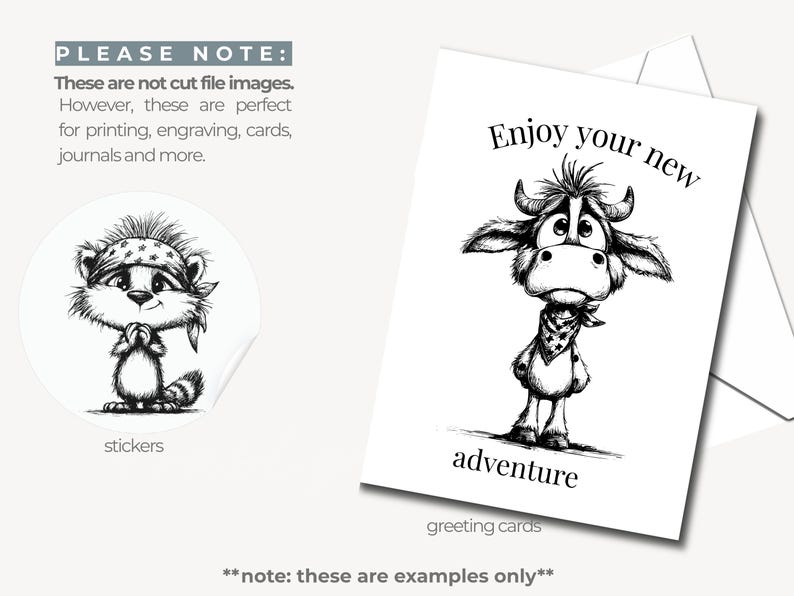 May include: A black and white illustration of a raccoon sticker and a cow greeting card. The sticker shows a raccoon wearing a bandana. The greeting card says "Enjoy your new adventure". The image also includes text that says "stickers" and "greeting cards".