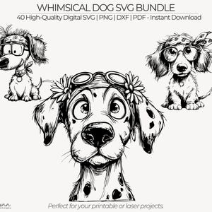 May include: A black and white illustration of three cartoon dogs. The dogs are wearing glasses, bandanas, and flowers. The text at the top says "WHIMSICAL DOG SVG BUNDLE". The bottom text reads "Perfect for your printable or laser projects."