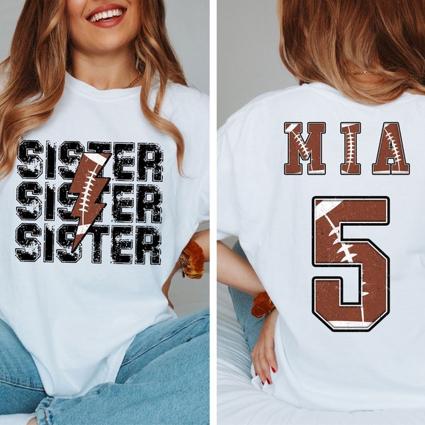 Custom Football Sister Shirt, Football Sister Shirt, Football Shirt, Game Day Shirt Football Season, Sport Shirt, Personalized Jersey Number