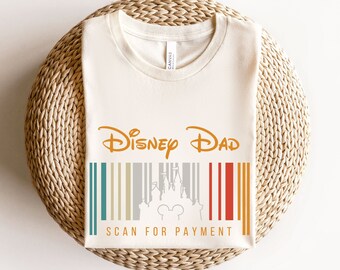 Disney Dad Scan For Payment, Funny Disney Dad Shirt, Gift Idea For Dad, Father's Day Gift, Dad Tees, Gift for Dad, Mickey Disney Shirt