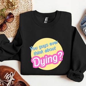 Vocês já pensaram em morrer, camiseta da Barb da crise existencial, camiseta da Barb do medo existencial, camiseta da Barb do Barbenheimer, camiseta rosa