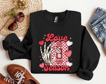 Love ON/OF Season Sweatshirt, Valentines Day Sweatshirt, Funny Valentines Day Sweatshirt,Valentines Day Gift Ideas,Shirts for Women Clothing