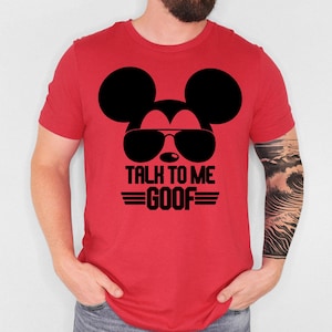 Talk To Me Goof Mickey Mouse Shirt, Husband Tee, Dad Shirt, Disneyworld Trip Shirt, Disney Trip Shirt, Fathers Day Shirt image 1