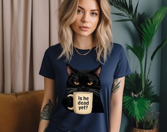 Ist er tot noch schwarze Katzen-Shirt, dunkle Humor-Grafik, großzügiges Hemd, demokraten-Hemd, Anti-Trumpf-Protest-Hemd, politisches Hemd, positives Hemd