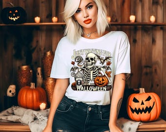 Just Waiting for Halloween Shirt, Funny Skeleton Pumpkin Shirt, Spooky Fall Graphic Shirt, Retro Halloween Womens Shirt, Gift for Halloween