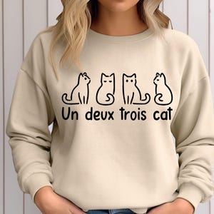 Un Deux Trois Cat Sweatshirt, Gifts For Cat Lovers, Cat Tee, Cat Tee, Cat Shirts, Cat T-Shirt, Dad Cat Shirt, Cat Mom Shirt, Cute Cat Shirt