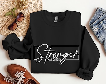 Cancer Sweatshirt, Stronger Than Cancer, Cancer Survivor Shirt, Cancer Warrior T-Shirt, Breast Cancer Shirt, Cancer Tee,Cancer Awareness Tee