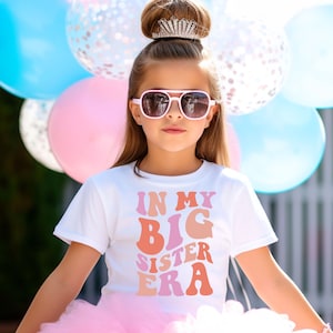 Big Sister Shirt, Funny Toddler Shirt, Big Sis Shirt, In my Big Sis Era, Trendy Kid Shirt, Pregnancy Reveal T-Shirt, Baby Announcement Shirt