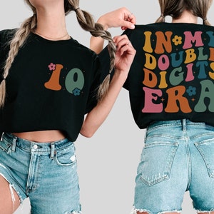 In My Double Digits Era Shirt, 10th Birthday Shirt, Personalized Birthday Gifts, Girls Birthday Party Tee, 10 Year Old Birthday Gift, Gift