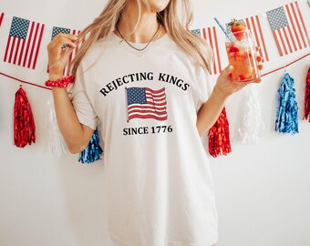 Rejecting Kings Shirt, Since 1776 Shirt, No Kings in America, Anti Trump Political Shirt, Protest Shirt, 4th of July Shirt, Pro Democracy