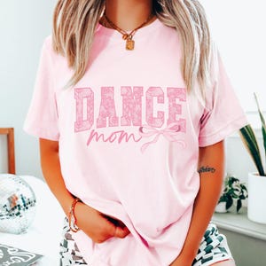 Coquette Dance Mom Shirt, Dance Mom Tee, Ballet Mom Gift, Dance Mama Shirt, Ballet Mom T-shirt, Gift for Dance Mom, Cute Tee, Trendy Mom Tee