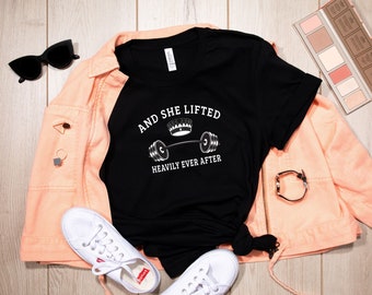 And She Lifted Heavily Ever After Shirt, Cute Fitness Shirt, Funny Trendy Shirt, Weightlifting Shirt,Women Lifting Shirt,Gift For Bestfriend