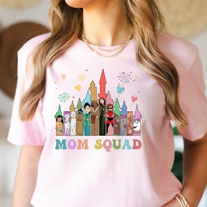 Mom Shirt, Mother Shirt, Disney Mom Squad Shirt, Mothers Day Gift, Family Trip Shirt, Disney Shirt, Mommy TShirt, Mama Shirt, Mother Day Tee