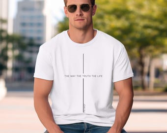 John 14 6 Shirt, Yeshua Shirt, Jesus is King Merch, The Way the Truth the Life, Jesus Shirt, Mens Christian t shirt, Faith over Fear Shirt