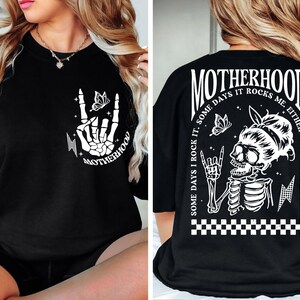 Motherhood Sometimes I Rock It Sometimes It Rocks Me Shirt, Mama Shirt, Mom Shirt, Rocker Mom Gifts, Mothers Day Gift,Halloween Grandma Gift