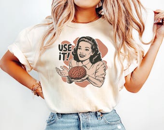 Sarcastisch vintage uniseks shirt, gebruik je hersenen esthetische tee, grappige retro jaren 50 stijl advertentie parodie shirt, sarcastisch citaat, cadeau voor denkers