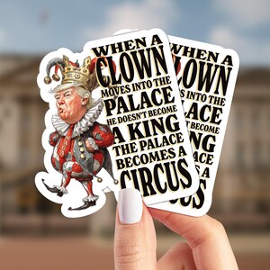 Clown in the Palace - 2-Pack Laminated Vinyl Stickers - Pro-Democracy Anti-Trump MAGA Political Protest Satire Decals, President Trump Label