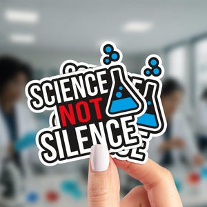 Ciencia, no silencio - Paquete de 2 pegatinas de vinilo laminado - Apoya a organizaciones benéficas prodemocracia - Calcomanías de protesta contra la agenda anticientífica de Trump